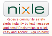 Receive community safety alerts instantly by text message and email Registration is quick, easy and secure. Sign up now!